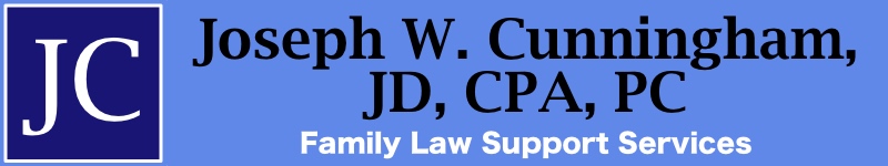 Joseph W Cunningham, JD, CPA, PC - Family Law Support Services